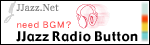 ���uBGM�ɂǂ����vJJazz.Net���{������ԑg